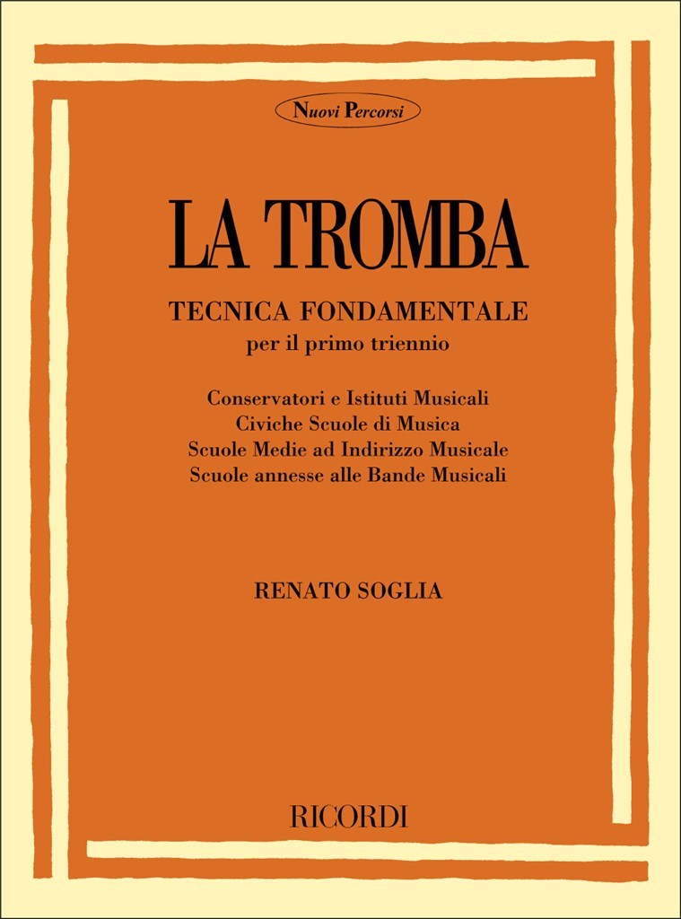 La Tromba: Tecnica Fondamentale Per Il Primo